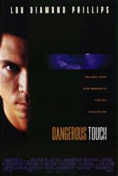 Dangerous Touch [w/ Lou Diamond Phillips] (Video Movie Poster) Nr. Mint
