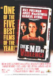 End of Violence, The [w/ Bill Pullman, Andie McDowell & Gabriel Byrne] (Video Movie Poster) Nr. Mint