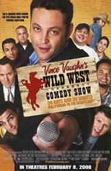 Vince Vaughn's Wild West Comedy Show poster [Vince Vaughn/Justin Long]
