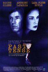 Past Tense [w/ Scott Glenn & Lara Flynn Boyle] (Video Movie Poster) Nr. Mint