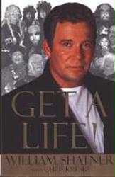 Shatner, William [autobiography] Get A Life! (Used Hardback Book/1999) VG