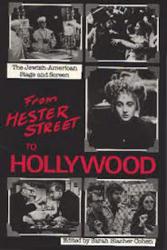 From Hester Street to Hollywood: The Jewish-American Stage and Screen (Hardback Book/1983) VG