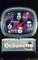 Osbourne Family, The [Ozzy/The Osbournes in TV] (22'' X 34'' Poster) Nr. Mint