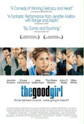 Good Girl, The [w/ Jennifer Aniston & John C. Reilly] (One-Sided Theatrical Movie Poster) Nr. Mint