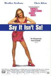Say It Isn't So [w/ Heather Graham] (Video Movie Poster) Good