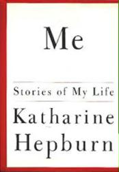 Katharine Hepburn autobiography: Me Stories of My Life (HB Book/1991)