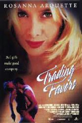 Trading Favors [w/ Rosanna Arquette] (Video Movie Poster) NM