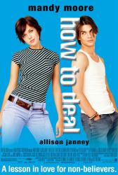 How To Deal [w/ Mandy Moore] (Theatrical Movie Poster) Nr. Mint