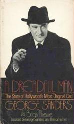 Sanders, George [biography] A Dreadful Man by Brian Aherne (Paperback Book/1979) VG