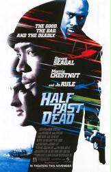 Half Past Dead movie poster [Steven Seagal, Ja Rule & Morris Chestnut]