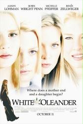 White Oleander [w/Michelle Pfeiffer, Renee Zellweger & Robin Wright Penn](Theatrical Movie Poster)NM
