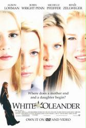 White Oleander [w/ Michelle Pfeiffer, Renee Zellweger & Robin Wright Penn] (Video Movie Poster) NM