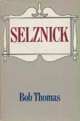 Selznick, David O. [biography] Selznick by Bob Thomas (Hardback Book/1970) Fair