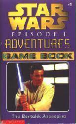 Star Wars Episode 1 Adventures Game Book 2: Bartokk Assassins PB Book