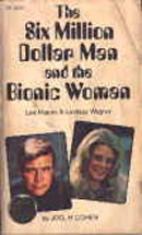 Six Million Dollar Man & the Bionic Woman [Lee Majors/Lindsay Wagner bios](Paperback Book/'76) Fair