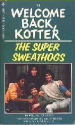 Welcome Back, Kotter: The Super Sweathogs PB Book/1976 [John Travolta]