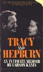 Tracy and Hepburn [Spencer--Katharine] An Intimate Memoir by Garson Kanin (Paperback Book/1972) Good