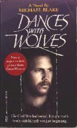 Dances With Wolves [w/ Kevin Costner on cover] (Paperback Book) Good