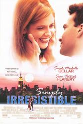 Simply Irresistible [w/ Sarah Michelle Gellar & Sean Patrick Flanery] (Theatrical Movie Poster) Good