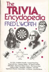 The Trivia Encyclopedia by Fred L. Worth (Hardback Book/1974)