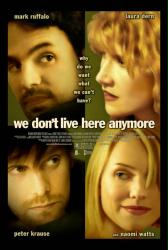 We Don't Live Here Anymore [w/ Mark Ruffalo, Laura Dern & Naomi Watts] (Theatrical Movie Poster) NM