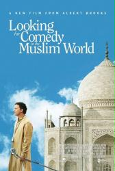 Looking For Comedy In the Muslim World movie poster [Albert Brooks]
