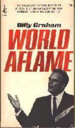 Billy Graham: World Aflame (Paperback Book/1966)