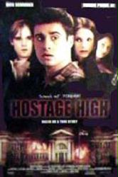 Hostage High movie poster [Rick Schroder & Freddie Prinze Jr.]
