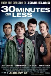 30 Minutes Or Less movie poster [Jesse Eisenberg & Aziz Ansari]