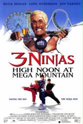 3 Ninjas: High Noon at Mega Mountain movie poster [Hulk Hogan] video