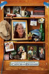Catch and Release movie poster [Jennifer Garner & Timothy Olyphant]