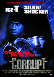 Corrupt movie poster [Ice-T & Silkk the Shocker] an Albert Pyun film