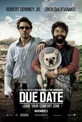 Due Date movie poster [Robert Downey Jr. & Zach Galifianakis]