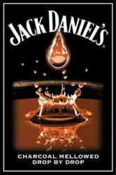 Jack Daniel's poster: Charcoal Mellowed Drop By Drop (24'' X 36'')