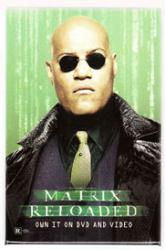 Matrix Reloaded pinback: 2.5'' X 3.5'' Button [Laurence Fishburne]