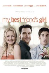 My Best Friend's Girl movie poster [Dane Cook/Kate Hudson/Jason Biggs]