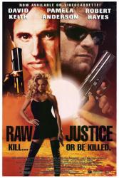 Raw Justice movie poster [Pamela Anderson, Robert Hays & David Keith]