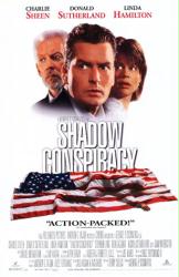 Shadow Conspiracy movie poster [Charlie Sheen & Donald Sutherland]