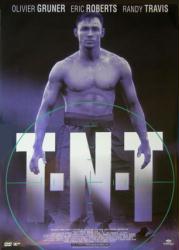 T.N.T. movie poster [Olivier Gruner] video poster