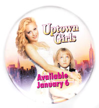 Uptown Girls pinback: 2.5'' Button [Brittany Murphy & Dakota Fanning]