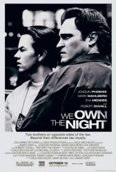 We Own the Night movie poster [Joaquin Phoenix & Mark Wahlberg]
