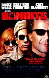 Bandits poster [Bruce Willis/Billy Bob Thornton/Cate Blanchett] Good