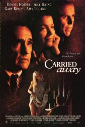 Carried Away movie poster [Dennis Hopper, Amy Irving & Gary Busey]