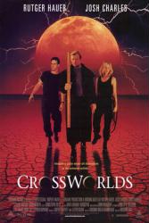 Crossworlds movie poster [Rutger Hauer, Josh Charles & Andrea Roth]