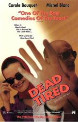 Dead Tired [a.k.a. Grosse Fatigue w/ Carole Bouquet & Michael Blanc] (Video Movie Poster) NM
