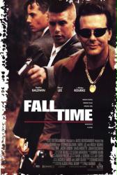 Fall Time movie poster [Mickey Rourke, Stephen Baldwin & Jason London]