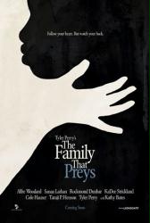 The Family That Preys movie poster [a Tyler Perry film] Advance