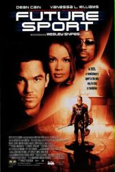 Future Sport movie poster [Dean Cain, Vanessa L. Williams & Wesley Snipes]