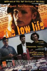 The Low Life movie poster [Kyra Sedgwick, Rory Cochrane & Sean Astin]