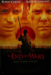 To End All Wars movie poster [Robert Carlyle & Kiefer Sutherland]